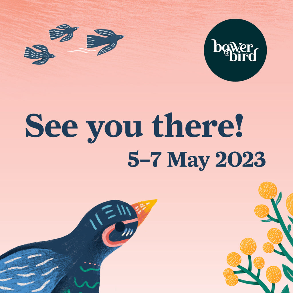 Joining Bowerbird in Adelaide,  5-7 May 2023
